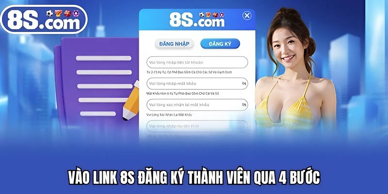 Vào link Bet8S đăng ký thành viên qua 4 bước