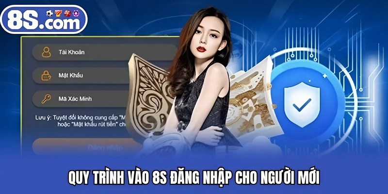 Quy trình vào Bet8S đăng nhập cho người mới