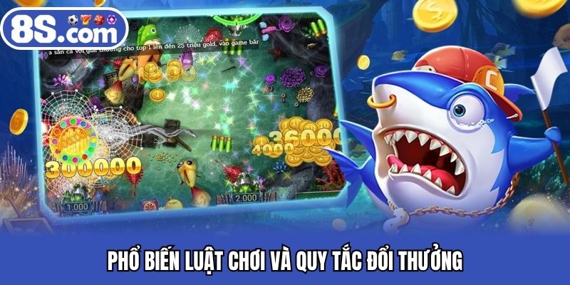 Phổ biến luật chơi và quy tắc đổi thưởng
